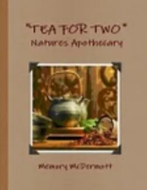 "TEA FOR TWO"  Natures Apothecary